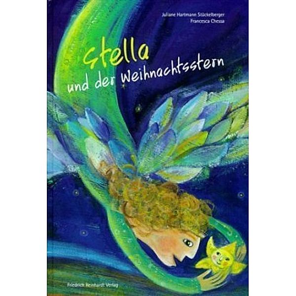 Stella und der Weihnachtsstern, Juliane Hartmann Stückelberger, Francesca Chessa