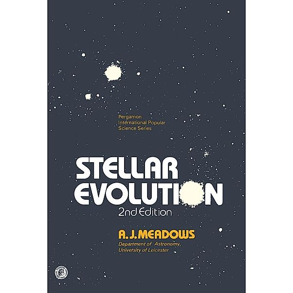 Stellar Evolution, A. J. Meadows