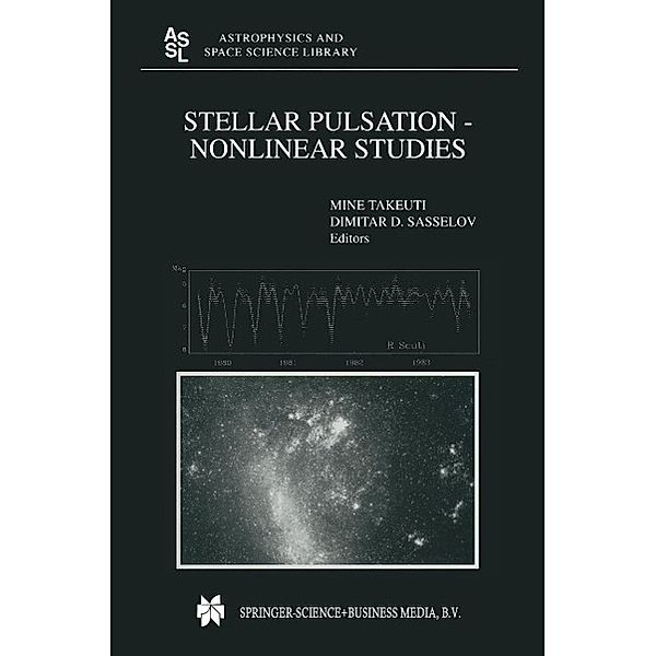 Stellar Pulsation - Nonlinear Studies / Astrophysics and Space Science Library Bd.257