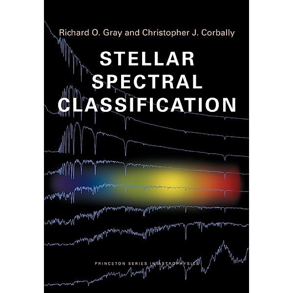 Stellar Spectral Classification, Richard O. Gray, Christopher J. Corbally