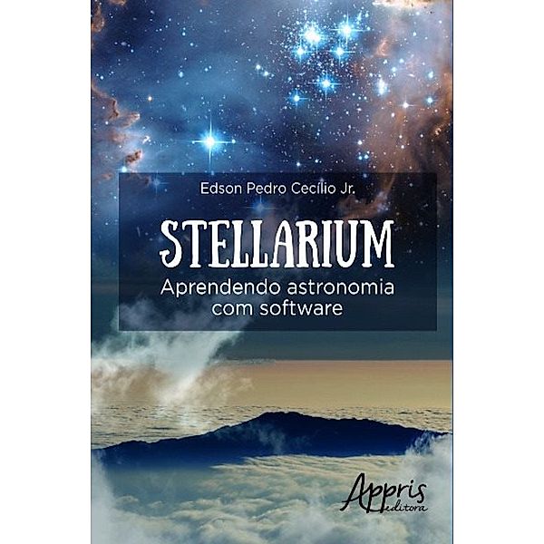 Stellarium / Educação e Pedagogia, Edson Pedro Cecílio Jr.