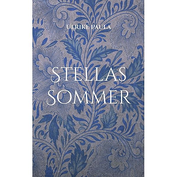 Stellas Sommer, Ulrike Paula