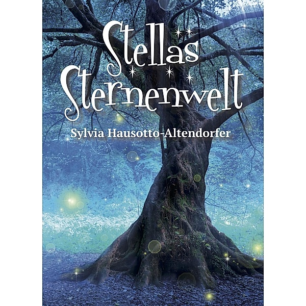 Stellas Sternenwelt, Sylvia Hausotto-Altendorfer