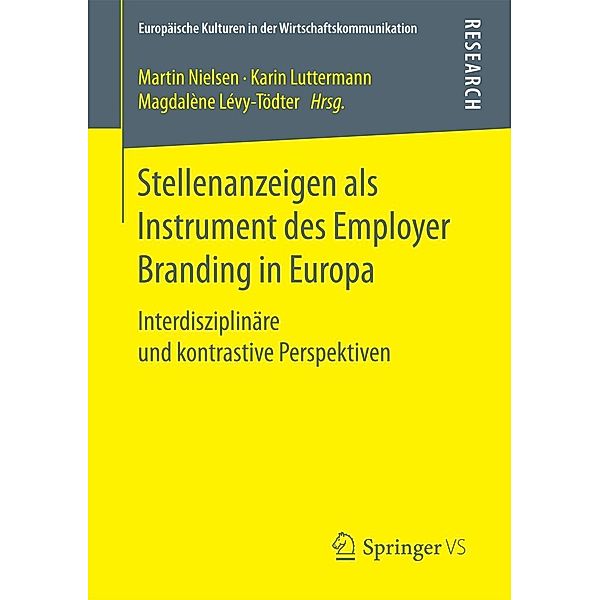 Stellenanzeigen als Instrument des Employer Branding in Europa / Europäische Kulturen in der Wirtschaftskommunikation Bd.23