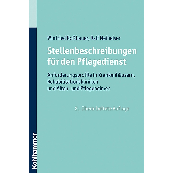 Stellenbeschreibungen für den Pflegedienst, Winfried Roßbauer, Ralf Neiheiser