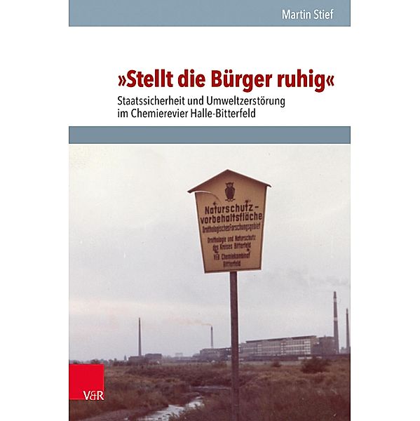 »Stellt die Bürger ruhig« / Analysen und Dokumente Bd.55, Martin Stief