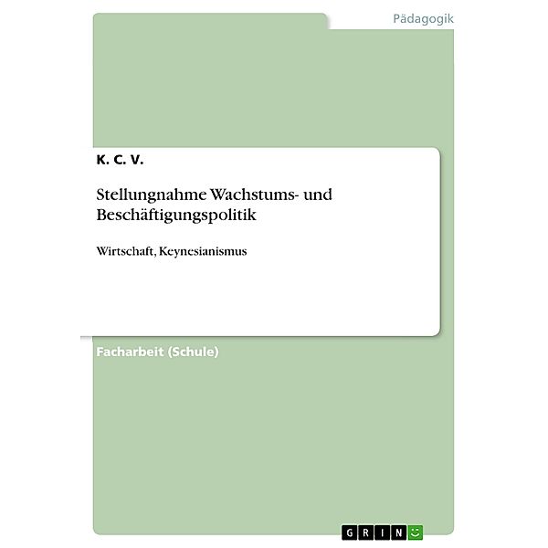 Stellungnahme Wachstums- und Beschäftigungspolitik, K. C. V.