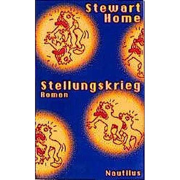 Stellungskrieg, Stewart Home