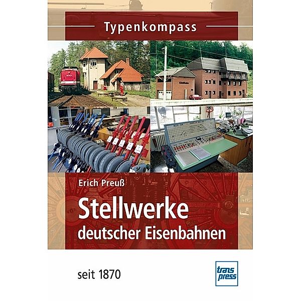 Stellwerke deutscher Eisenbahnen seit 1870, Erich Preuß