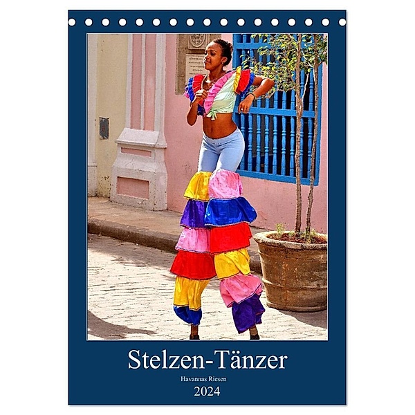 Stelzen-Tänzer - Havannas Riesen (Tischkalender 2024 DIN A5 hoch), CALVENDO Monatskalender, Henning von Löwis of Menar