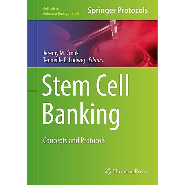 Stem Cell Banking / Methods in Molecular Biology Bd.1590