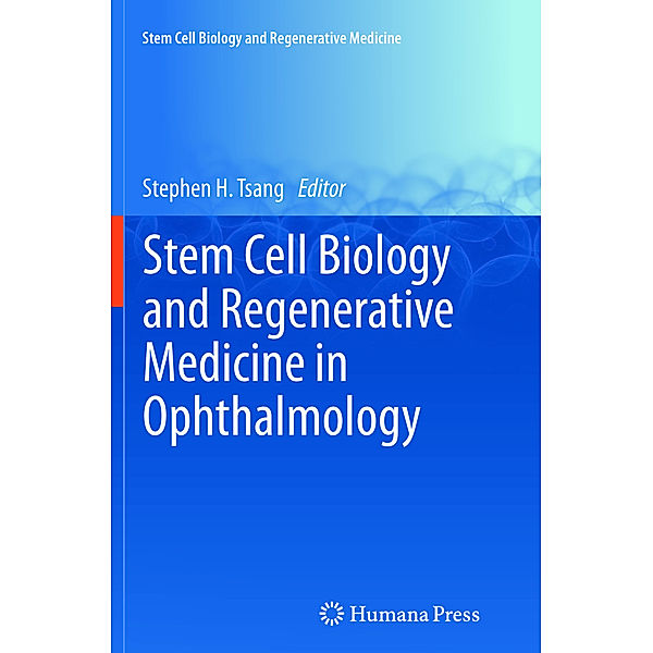 Stem Cell Biology and Regenerative Medicine in Ophthalmology