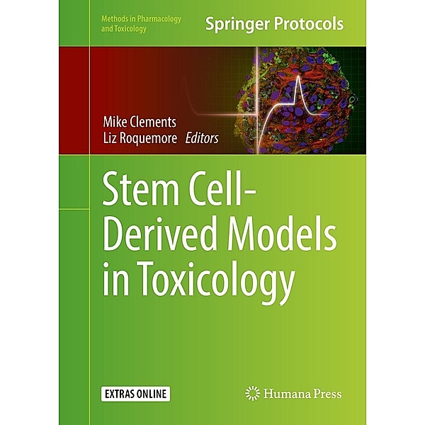 Stem Cell-Derived Models in Toxicology / Methods in Pharmacology and Toxicology
