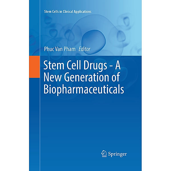 Stem Cell Drugs - A New Generation of Biopharmaceuticals