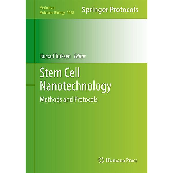 Stem Cell Nanotechnology / Methods in Molecular Biology Bd.1058