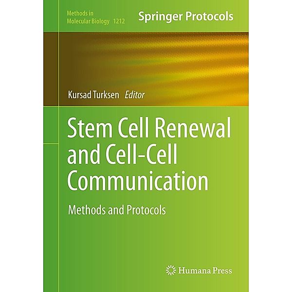 Stem Cell Renewal and Cell-Cell Communication / Methods in Molecular Biology Bd.1212