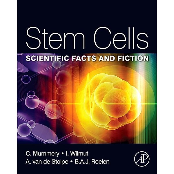 Stem Cells, Christine L. Mummery, Anja van de Stolpe, Bernard Roelen, Hans Clevers