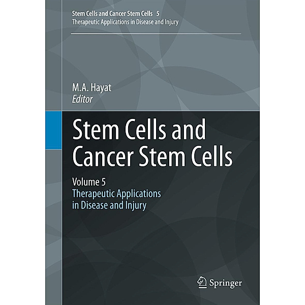 Stem Cells and Cancer Stem Cells.Vol.5