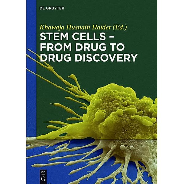 Stem Cells - From Drug to Drug Discovery