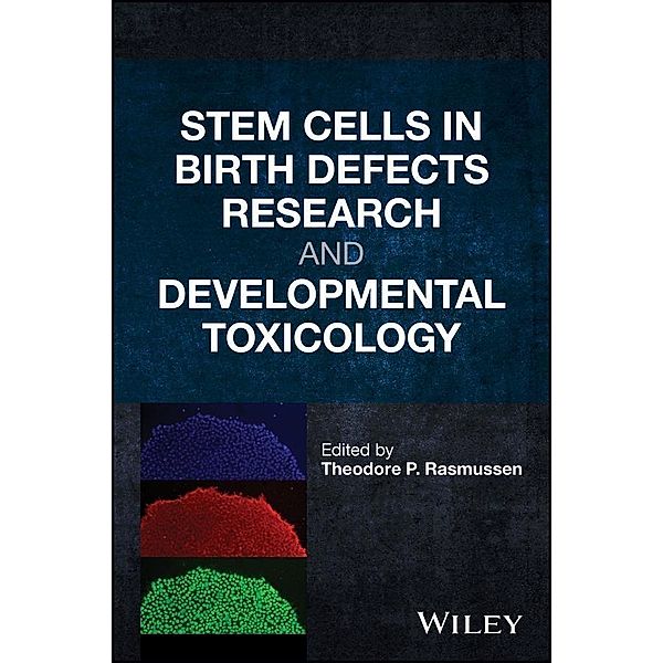 Stem Cells in Birth Defects Research and Developmental Toxicology