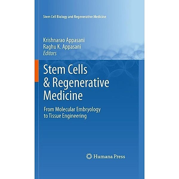 Stem Cells & Regenerative Medicine / Stem Cell Biology and Regenerative Medicine, Krishnarao Appasani