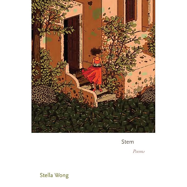 Stem / Princeton Series of Contemporary Poets Bd.182, Stella Wong