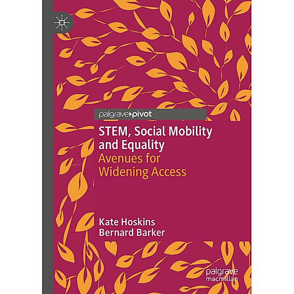 STEM, Social Mobility and Equality, Kate Hoskins, Bernard Barker
