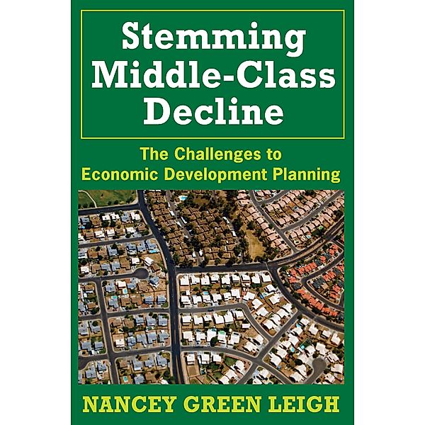 Stemming Middle-Class Decline, Nancey Green Leigh