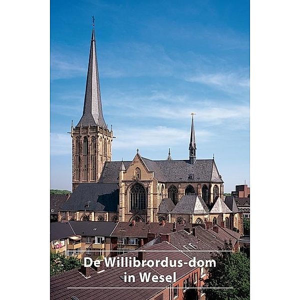 Stempel, W: Willibrordus-dom in Wesel, Walter Stempel, Karl-Heinz Tieben
