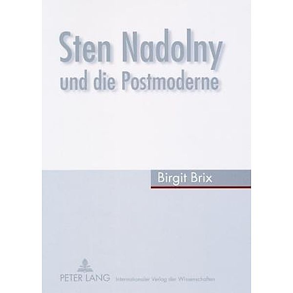 Sten Nadolny und die Postmoderne, Birgit Brix