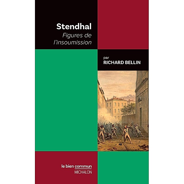 Stendhal Figures de l'insoumission, Bellin