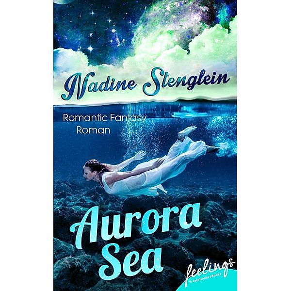 Stenglein, N: Aurora Sea, Nadine Stenglein