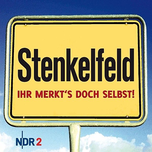 Stenkelfeld - Ihr merkt's doch selbst!, Stenkelfeld