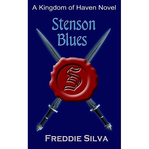 Stenson Blues (The Kingdom of Haven, #2) / The Kingdom of Haven, Freddie Silva