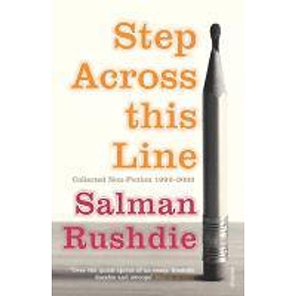 Step Across This Line, Salman Rushdie