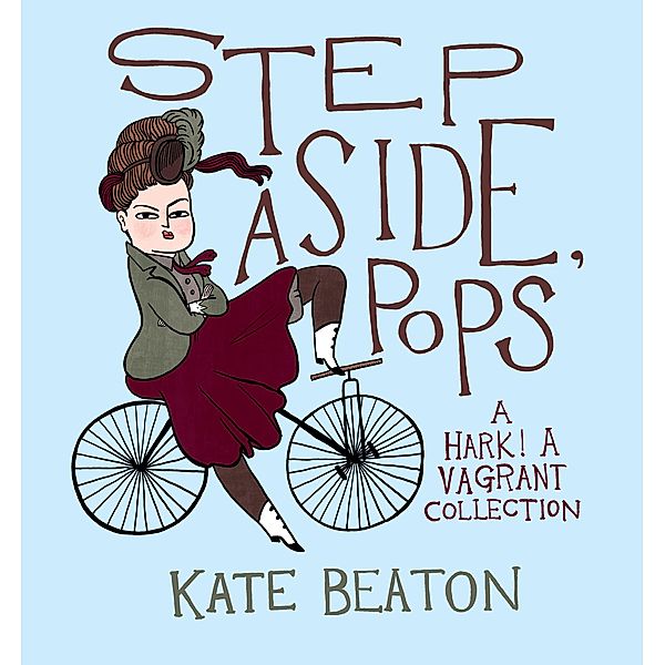 Step Aside, Pops, Kate Beaton