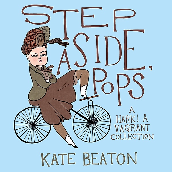 Step Aside, Pops, Kate Beaton