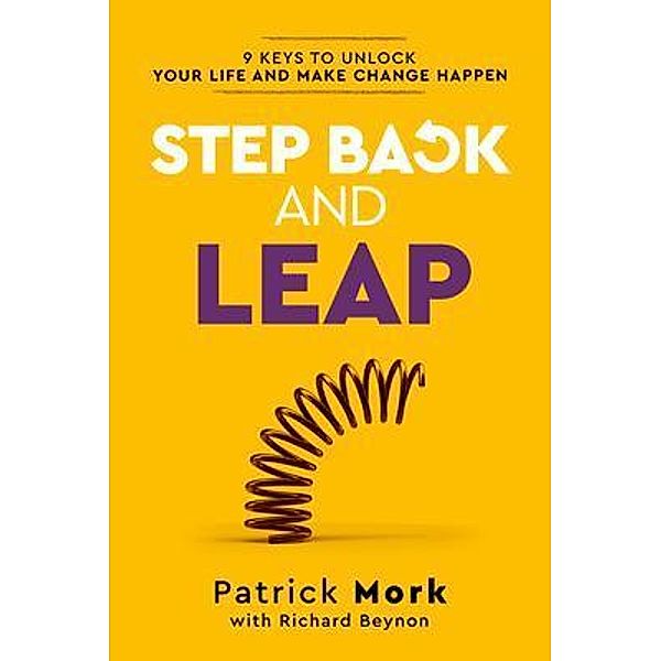 Step Back and LEAP, Patrick Mork, Richard Beynon