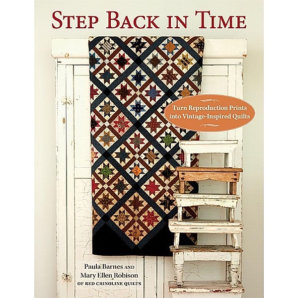 Step Back in Time / That Patchwork Place, Paula Barnes, Mary Ellen Robison