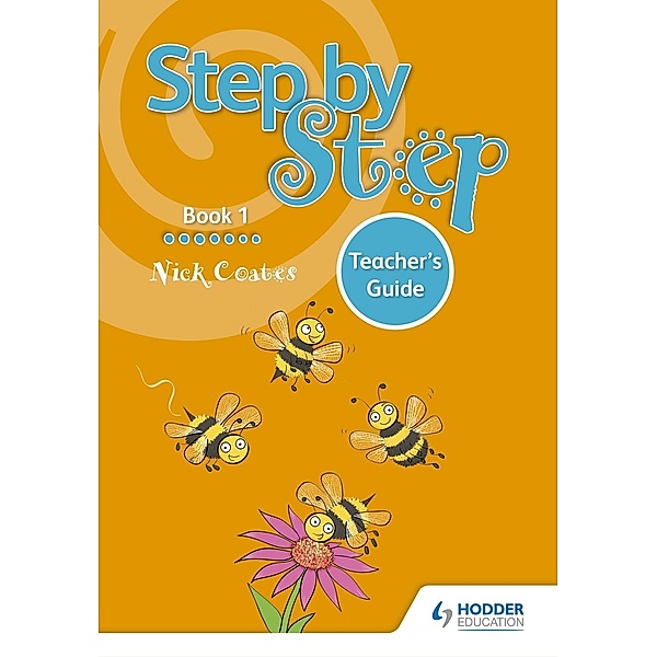 Step by Step Book 1 Teacher's Guide, Nick Coates