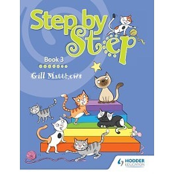 Step by Step Book 3, Gill Matthews