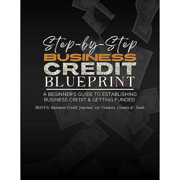 Step By Step Business Credit Blueprint, Brittney Brown