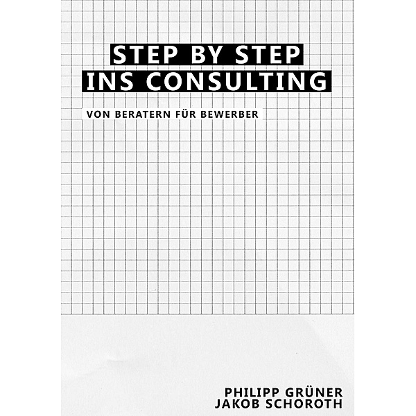 Step by Step ins Consulting, Philipp Grüner, Jakob Schoroth