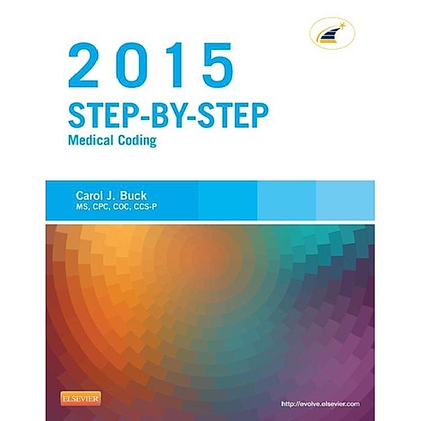 Step-by-Step Medical Coding, 2015 Edition - E-Book, Carol J. Buck