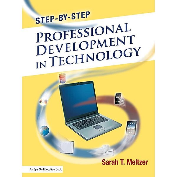 Step-by-Step Professional Development in Technology, Sarah Meltzer