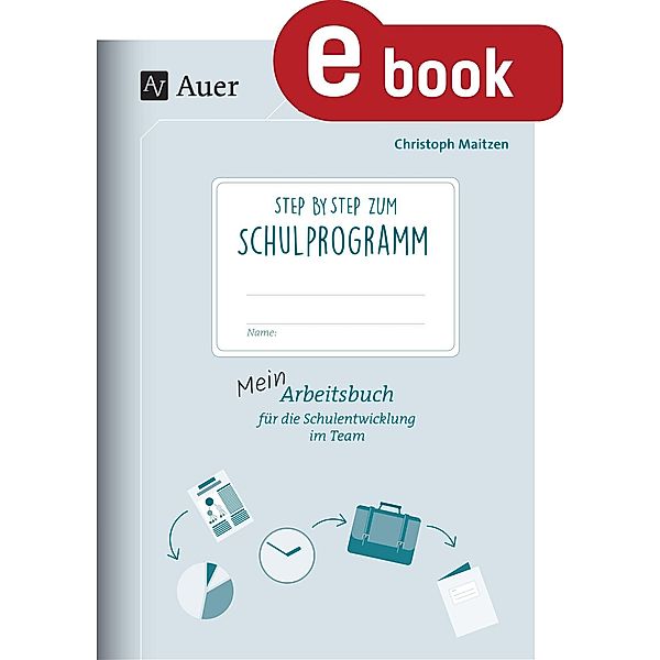 Step by step zum Schulprogramm, Christoph Maitzen