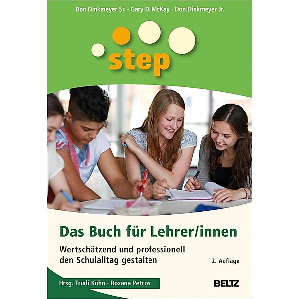 STEP - Das Buch für Lehrer/innen, Don Dinkmeyer Sr., Don Dinkmeyer Jr., Gary D. McKay