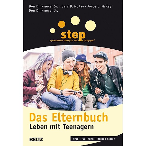 Step - Das Elternbuch, Don Dinkmeyer Sr., Gary D. McKay, Joyce L. McKay, Don Dinkmeyer Jr.