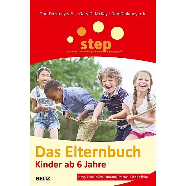 Step - Das Elternbuch / Beltz Taschenbücher Bd.875, Don Dinkmeyer Sr., Gary D. McKay, Don Dinkmeyer Jr.