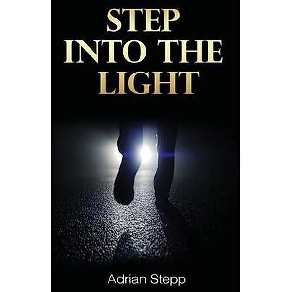 Step Into The Light, Adrian Stepp